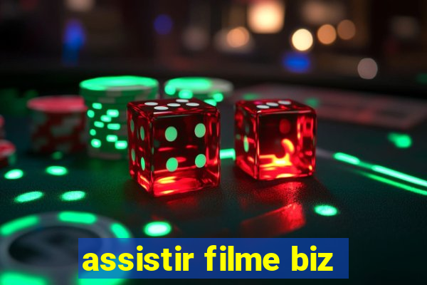 assistir filme biz